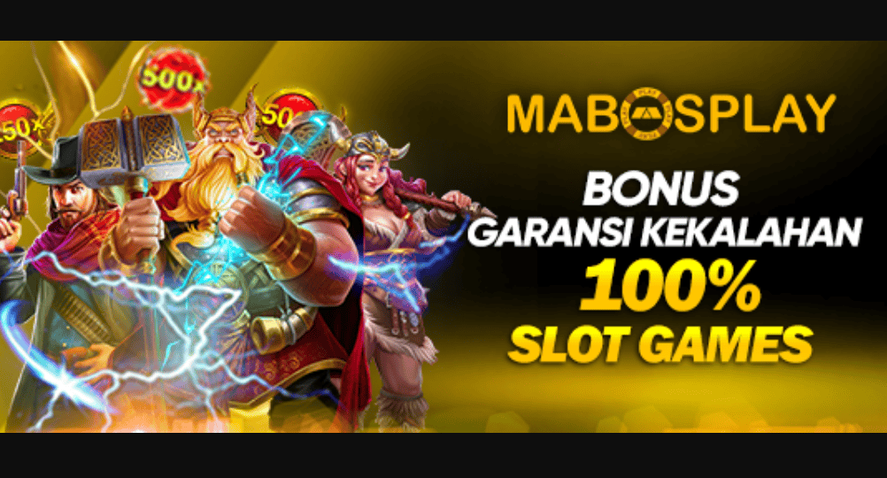 Alasan Mengapa Promo Garansi Kekalahan 100% Mabosplay Diminati